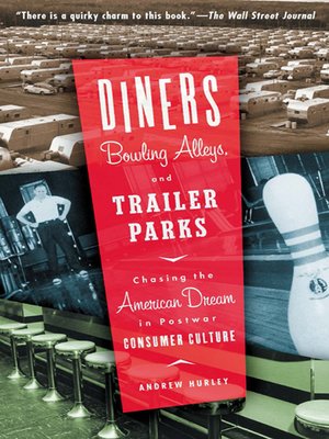cover image of Diners, Bowling Alleys, and Trailer Parks
